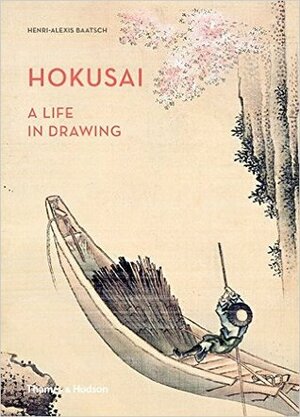 Hokusai: A Life in Drawing by Ruth Sharman, Henri-Alexis Baatsch