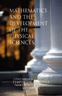 Mathematics and the Development of the Physical Sciences by Kevin Peterson