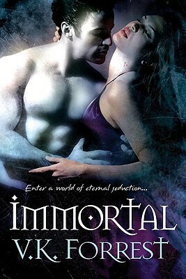 Immortal by V.K. Forrest