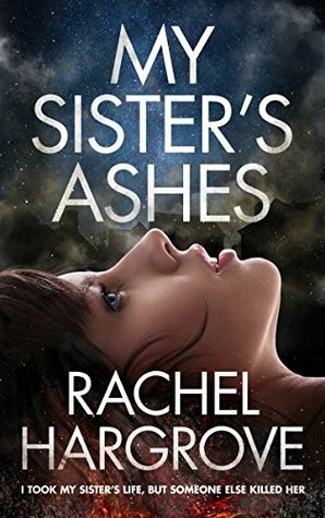 My Sister's Ashes by Rachel Hargrove