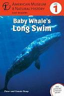 Baby Whale's Long Swim by Connie Roop, Peter Roop