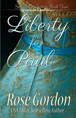 Liberty for Paul by Rose Gordon