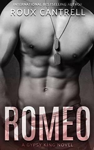 Romeo by Roux Cantrell, Roux Cantrell