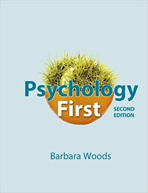 Psychology First by Barbara Woods