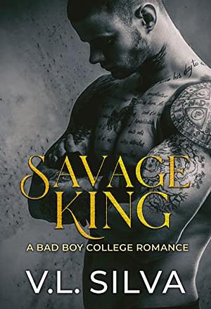 Savage King: The Mafia King Series by V.L. Silva