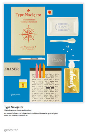 Type Navigator: The Independent Foundries Handbook by Jan Middendorp