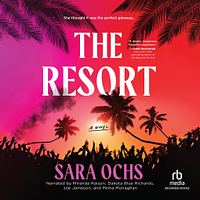 The Resort by Sara Ochs
