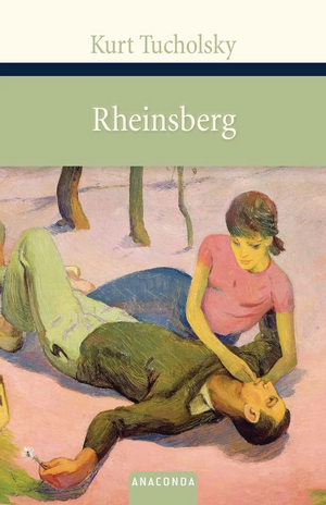 Rheinsberg. Ein Bilderbuch für Verliebte by Kurt Tucholsky