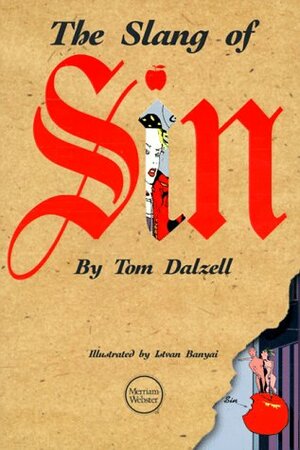 The Slang of Sin by Tom Dalzell, Istvan Banyai