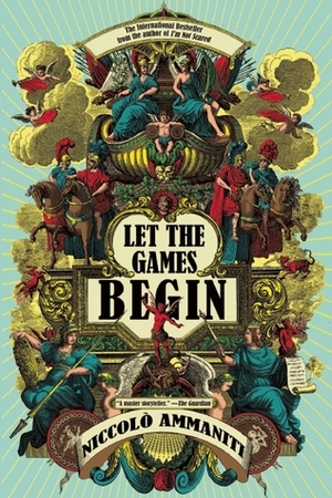 Let the Games Begin by Kylee Doust, Niccolò Ammaniti
