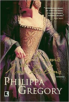 A Irmã De Ana Bolena by Philippa Gregory