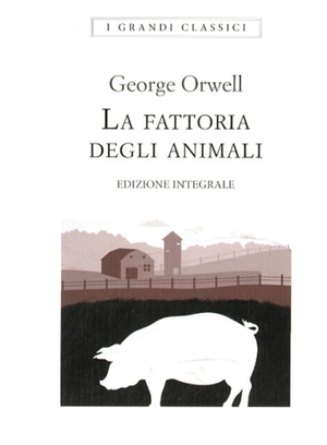 La fattoria degli animali by George Orwell