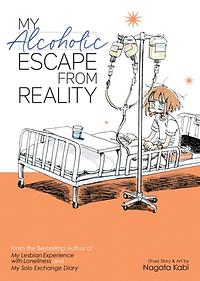 My Alcoholic Escape from Reality by Nagata Kabi