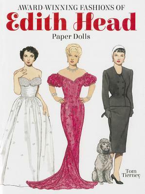 Award-Winning Fashions of Edith Head Paper Dolls by Paper Dolls, Tom Tierney, Paper Dolls for Grownups