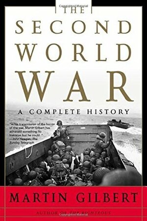 The Second World War: A Complete History by Martin Gilbert