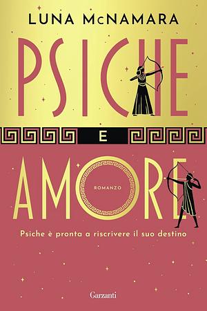 Psiche e Amore by Luna McNamara