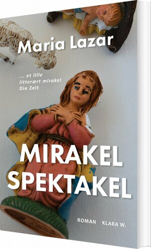 Mirakel spektakel by Maria Lazar