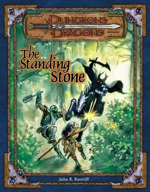 The Standing Stone: An Adventure for 7th-Level Characters by John D. Rateliff