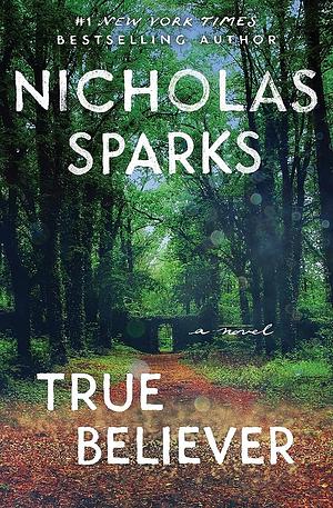 True Believer by Nicholas Sparks