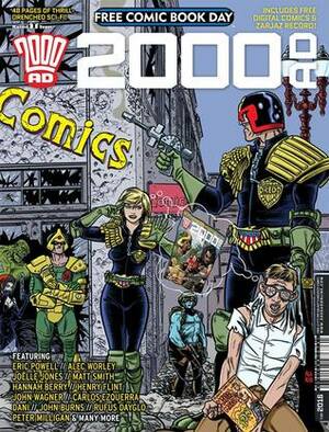 2000 AD FCBD 2016 by Hannah Berry, DaNi, Rufus Dayglo, Carlos Ezquerra, Alec Worley, Matthew Smith, John Wagner, Eric Powell, Joëlle Jones, Peter Milligan, Henry Flint, John Burns