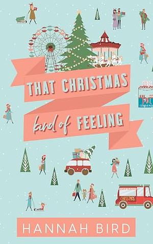 That Christmas Kind of Feeling by Hannah Bird