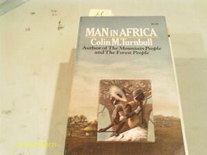 Man in Africa by Colin M. Turnbull
