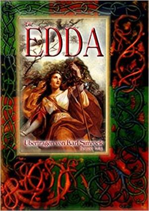 Die Edda: die Götter- und Heldenlieder der Germanen ; nach der Handschrift des Brynjolfur Sveinsson by Karl Simrock