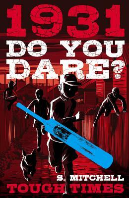 Do You Dare? Tough Times by Simon Mitchell