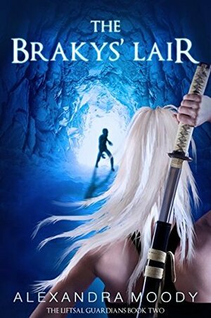 The Brakys' Lair by Alexandra Moody