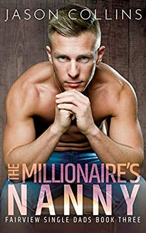 The Millionaire's Nanny by Jason Collins