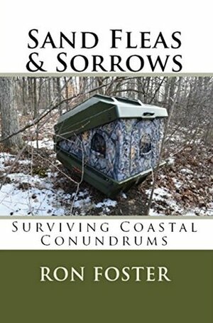 Sand Fleas & Sorrows: Surviving Coastal Conundrums (Aftermath Survival Book 0) by Ron Foster