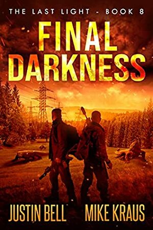 Final Darkness by Justin Bell, Mike Kraus