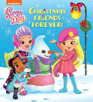 Christmas Friends Forever! (Sunny Day) by Random House