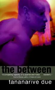 The Between by Tananarive Due