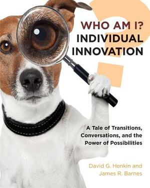 Who Am I? Individual Innovation by David Henkin