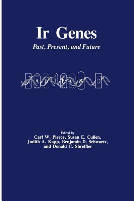 IR Genes: Past, Present, and Future by Judith A. Kapp, Carl W. Pierce, Susan E. Cullen