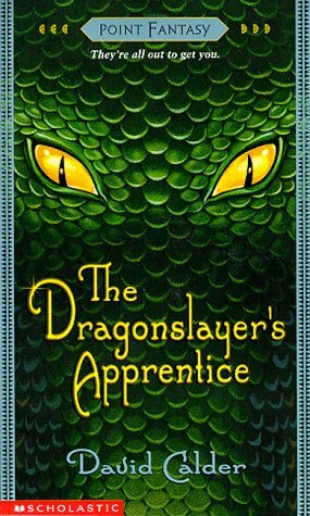 The Dragonslayer's Apprentice by David Calder, Stieg Retlin