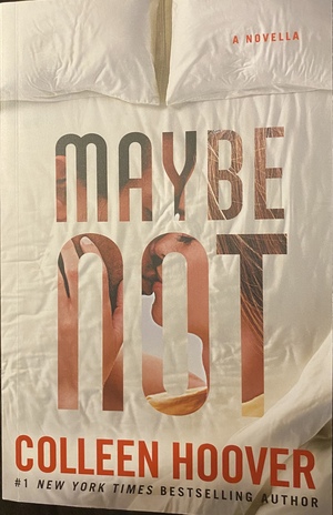 Maybe Not by Colleen Hoover