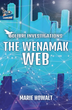 The Wenamak Web by Marie Howalt