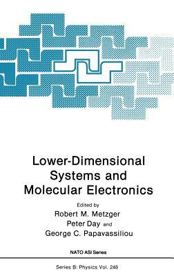 Lower-Dimensional Systems and Molecular Electronics by 