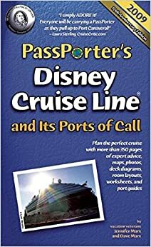 PassPorter Disney Cruise Line and Its Ports of Call 2009 by Jennifer Marx, Jennifer Marx