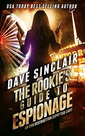 The Rookie's Guide to Espionage by Dave Sinclair