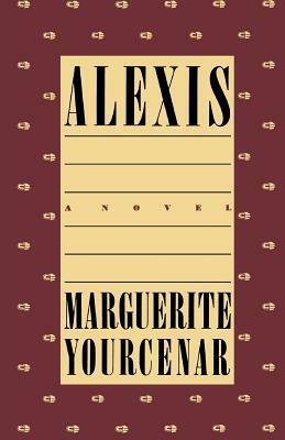 Alexis by Marguerite Yourcenar