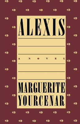 Alexis by Marguerite Yourcenar