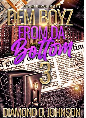 Dem Boyz From Da Bottom 3 by Diamond D. Johnson