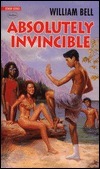 Absolutely Invincible by William Bell