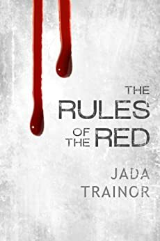The Rules of the Red by Jada Trainor