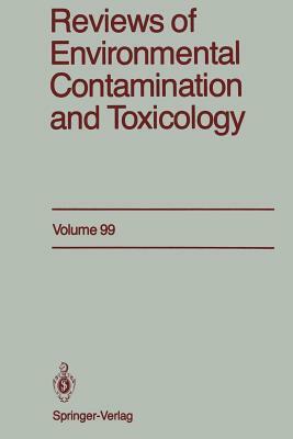 Reviews of Environmental Contamination and Toxicology: Continuation of Residue Reviews by George W. Ware