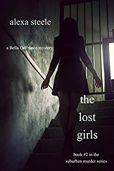 The Lost Girls by Alexa Steele