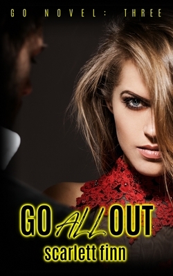 Go All Out by Scarlett Finn